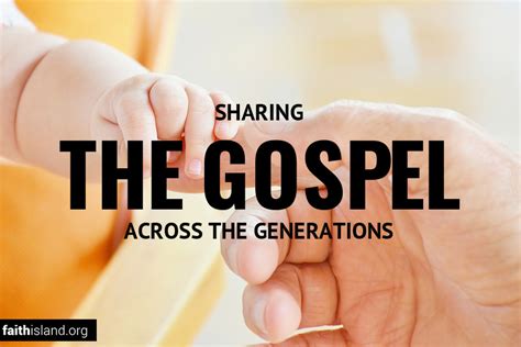 Sharing the Gospel Across the Generations | Faith Island