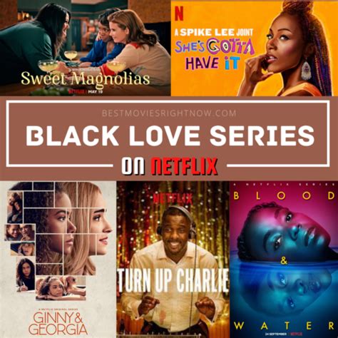 9 Black Love Series on Netflix - Best Movies Right Now