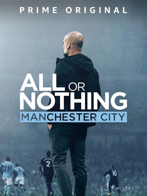 All or Nothing: Manchester City (TV Mini Series 2018) - IMDb