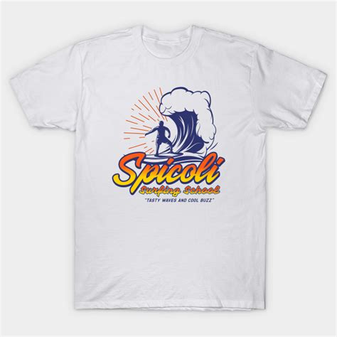 Spicoli Surfing School, Fast Times at Ridgemont High - Fast Times At Ridgemont High - T-Shirt ...