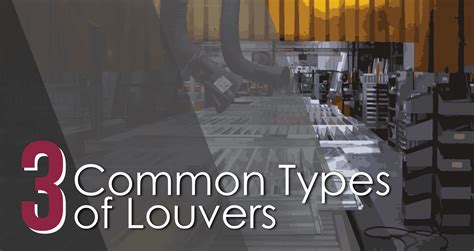 Three Common Types of Louvers