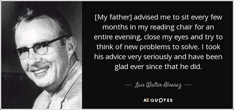 TOP 7 QUOTES BY LUIS WALTER ALVAREZ | A-Z Quotes