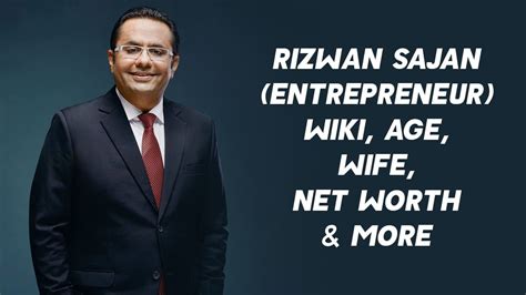 Rizwan Sajan (Entrepreneur) Wiki, Age, Wife, Net Worth & More