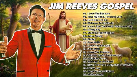 Jim Reeves Country Gospel - Best Country Gospel Hyms Jim Reeves - Classic Country Gospel Jim ...