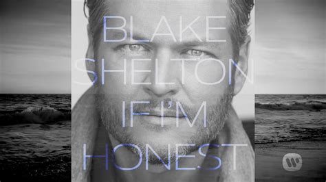 If Im Honest Blake Shelton