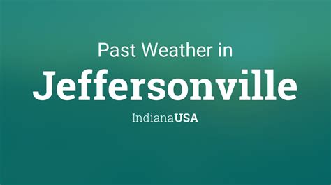 Past Weather in Jeffersonville, Indiana, USA — Yesterday or Further Back