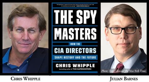 The Spymasters: How the CIA Directors Shape History and the Future 9-17 ...