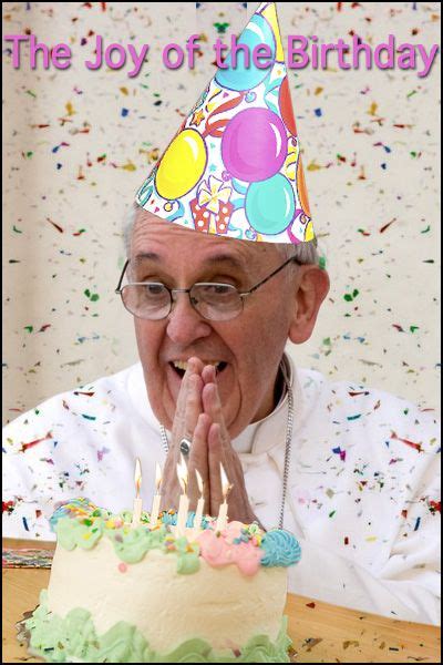 Happy Birthday Pope Francis!