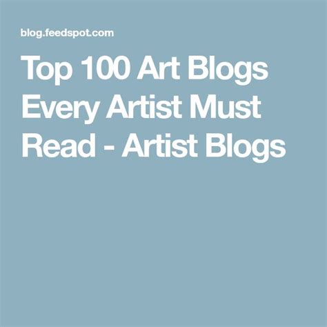 Top 100 Art Blogs Every Artist Must Read - Artist Blogs | Art blog ...