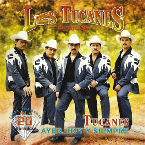 Los Tucanes De Tijuana - Ayer, Hoy Y Siempre (ALBUM) - Bienvenidos