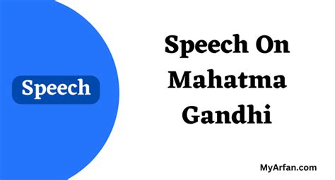 Speech On Mahatma Gandhi » MyArfan.com