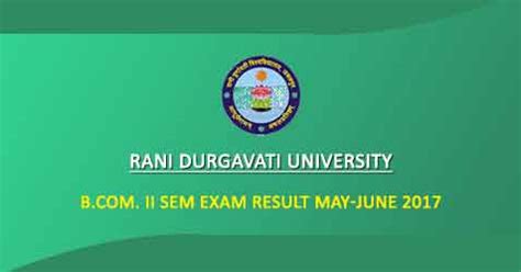 Rani Durgavati University - B.Com. II Sem Exam Result May-June 2017 released | Exam Results ...