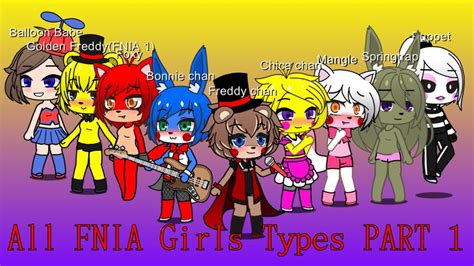 (Gacha Club)All FNIA Girls Types [Part 1] - YouTube