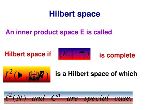 PPT - Chapter 4 Hilbert Space PowerPoint Presentation, free download - ID:9594666