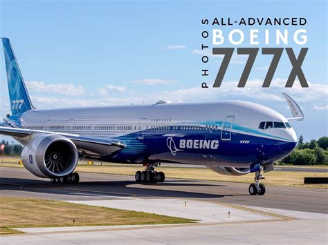 Boeing 777X PHOTOS: Equipped with advanced technology, this aircraft is taking the aviation ...