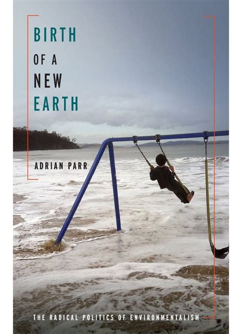 Birth of a New Earth: The Radical Politics of Environmentalism | NHBS ...