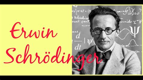 Erwin Schrödinger - Biografía - YouTube