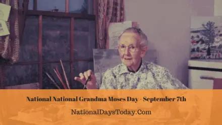 National Grandma Moses Day 2023 - Why This Day!