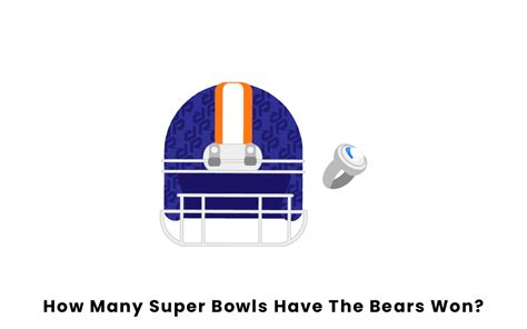 How Many Super Bowls Have The Bears Won?