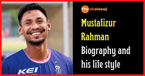 Mustafizur Rahman Biography (Cricketer) age, Ipl career and debut, gf, net worth, family and ...