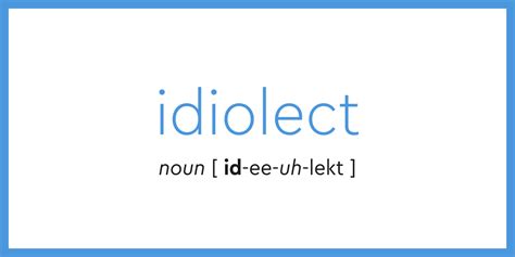 Word of the Day - idiolect | Dictionary.com