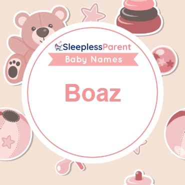 Boaz: Name Meaning, Popularity, Celebrity, Sports Icon of Boaz | Sleepless Parent