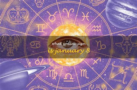 Uncovering The Mystery: What Zodiac Sign Does January 8Th Belong To? | ShunSpirit - Find your ...