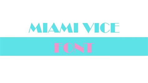 Miami Vice Font Free Download