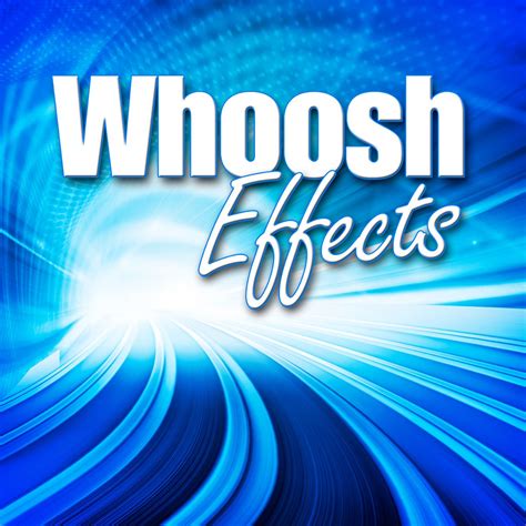 ‎Whoosh Effects by Sound Effects Library on Apple Music