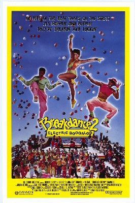 Breakin' 2: Electric Boogaloo Movie Poster - IMP Awards