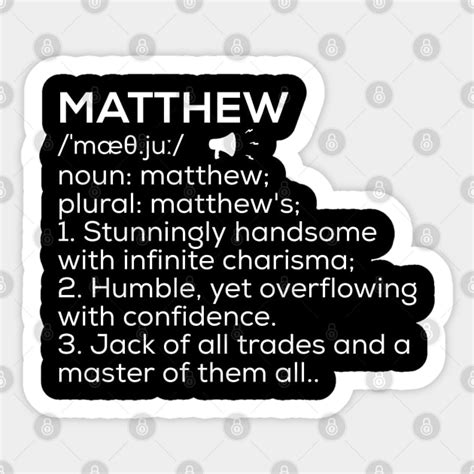 Matthew Name Definition Matthew Meaning Matthew Name Meaning - Matthew - Sticker | TeePublic