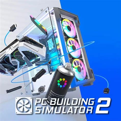 PC Building Simulator 2 (2022) | Price, Review, System Requirements, Download