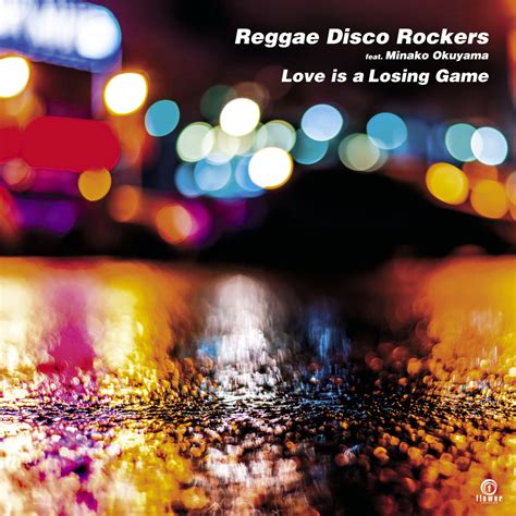 Love is a Losing Game | Reggae Disco Rockers Feat. Minako Okuyama ...