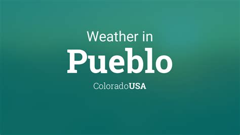 Weather for Pueblo, Colorado, USA