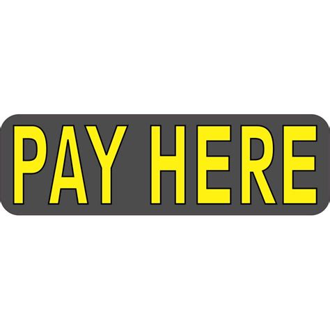 10in x 3in Gray Pay Here Sticker Vinyl Business Sign Stickers Wall Signs - Walmart.com - Walmart.com