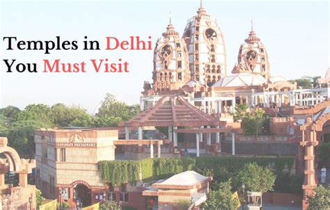 10+ Most Famous Temples in Delhi You Must Visit