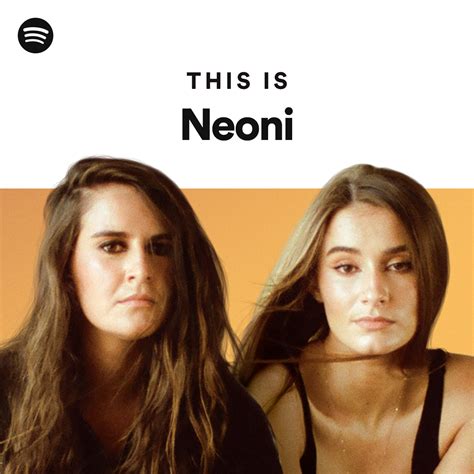 This Is Neoni - playlist by Spotify | Spotify