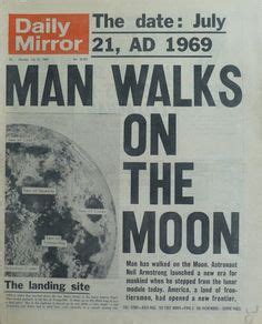 Man Walks on the Moon. Daily Mirror 21st July, 1969. Neil Armstrong, History Timeline, History ...