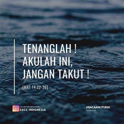 Tenanglah! Akulah ini, jangan takut! (Mat 14:22-36) – SSCC Indonesia Inspirasi