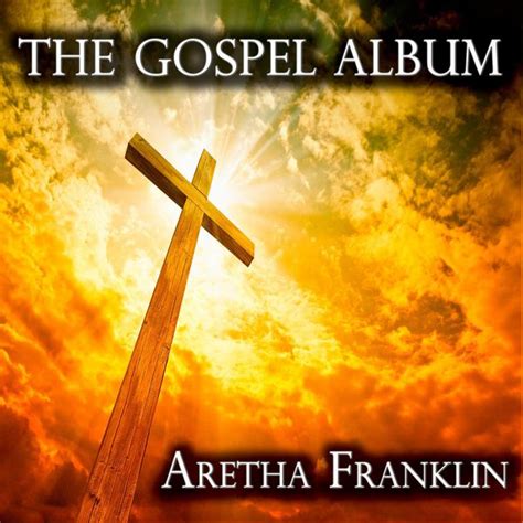 The Gospel Album, Aretha Franklin - Qobuz