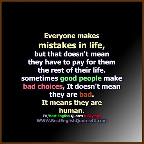 Everyone makes mistakes in life...