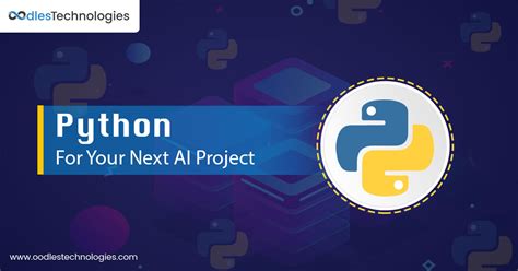 Why Choose Python For Your Next AI Project | Posts by Oodles ...