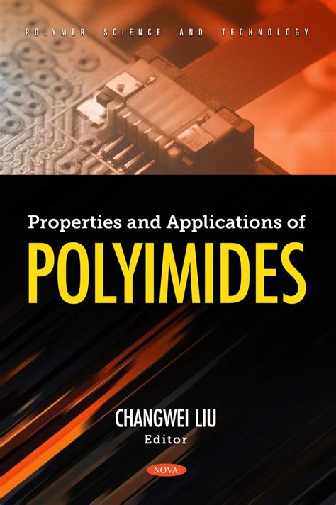 Properties and Applications of Polyimides – Nova Science Publishers