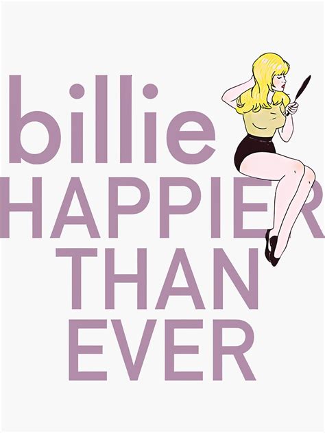 "happier than ever merch" Sticker for Sale by wilkinsone | Redbubble