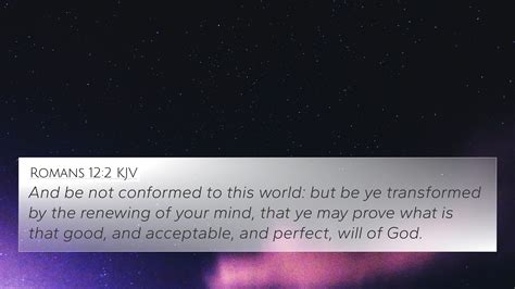 Romans 12:2 KJV 4K Wallpaper - And be not conformed to this world: but be ye