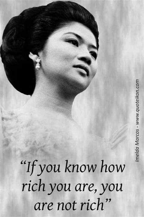 15 of the Best Quotes By Imelda Marcos | Quoteikon