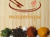 250 MOZAMBIQUE'S FOOD RECIPES ideas | mozambique food, recipes, food