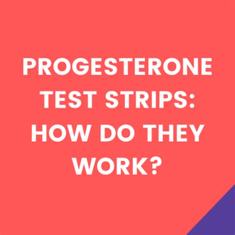 Confirming Ovulation: How To Use Progesterone Test Strips - Storkacademy