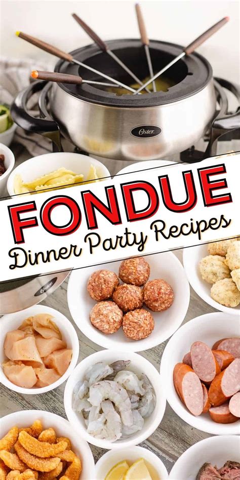 Fondue Recipes for a Dinner Party