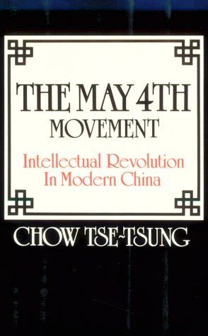 The May Fourth Movement: Intellectual Revolution In Modern China by Tse ...